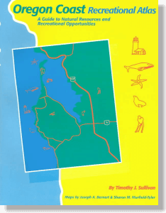 Oregon Coast Recreational Atlas, A Guide to Natural Resources and Recreational Opportunities